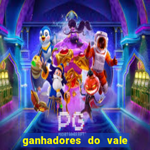 ganhadores do vale sorte de hoje